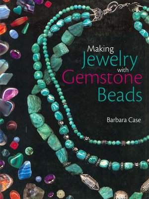 cover image of Making Jewelry with Gemstone Beads